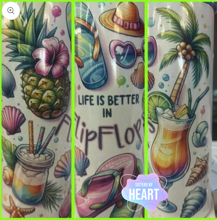 Life is Better in Flip Flops 20 oz tumbler
